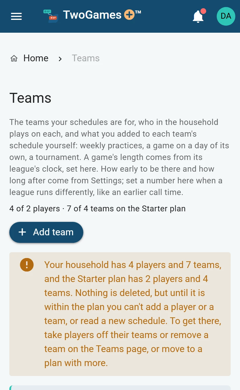 The Teams page on a phone on the Starter plan: 4 of 2 players and 7 of 4 teams, and a note that starts Your household has 4 players and 7 teams, says nothing is deleted, and says how to get within the plan.